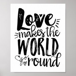 Kärlek gör World Go Round Quote Art-utskrift Poster