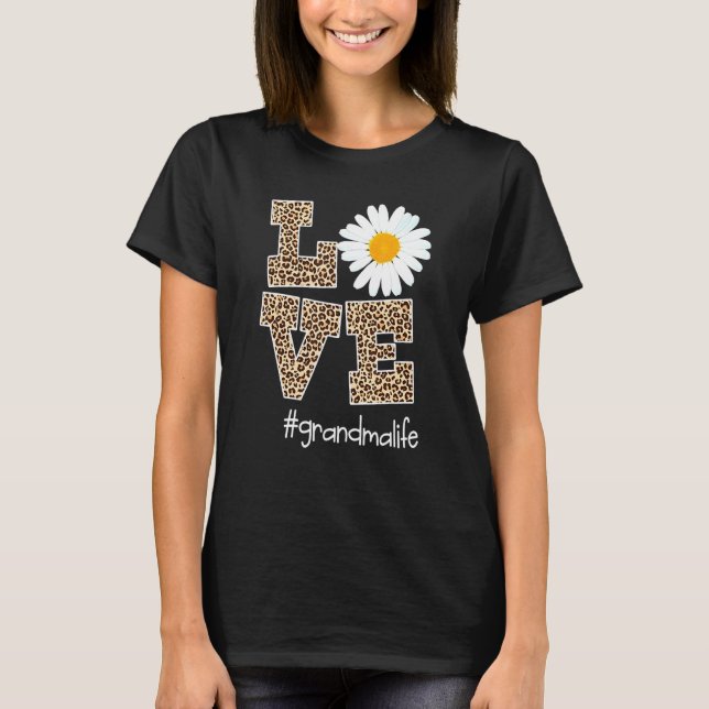 Kärlek Grandma Life Leopard Daisy Flower - Mor D T Shirt (Framsida)