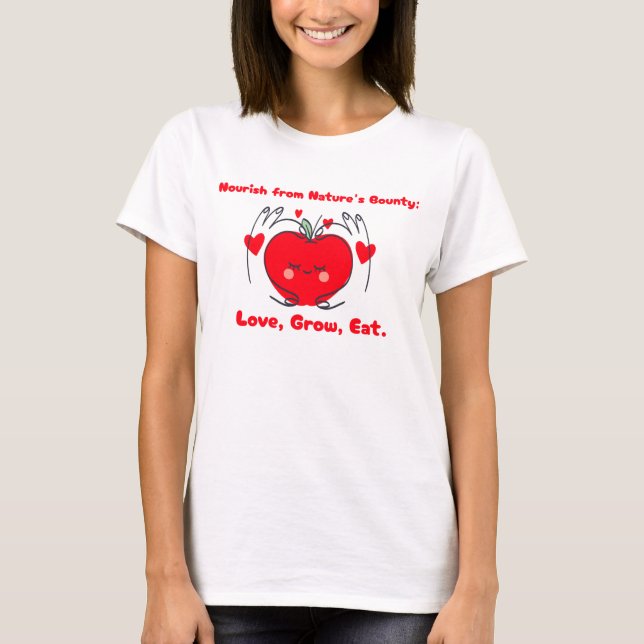 Kärlek, Grow, Eat Food . T Shirt (Framsida)