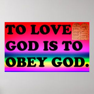 Kärlek Gud är för Obey Gud. Poster
