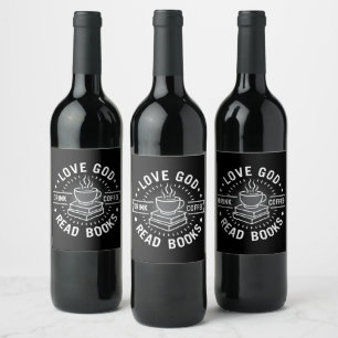 Kärlek Gud Drink Coffee Read Bokar Älskare Vintage Vinflaska Etikett
