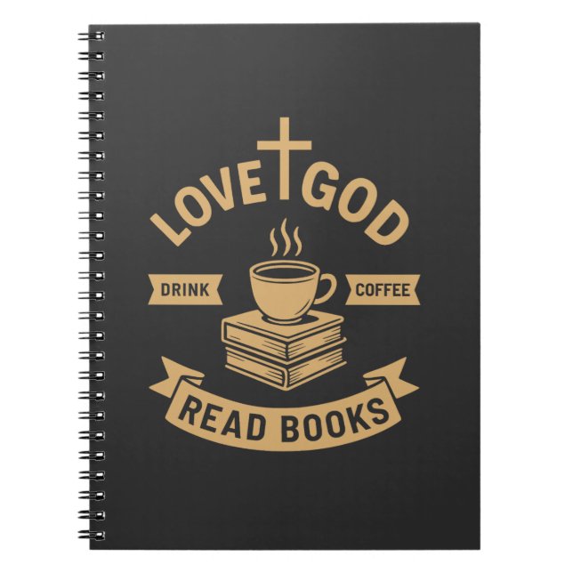 Kärlek Gud Drink Coffee Read Bokar Christian Anteckningsbok (Framsidan)