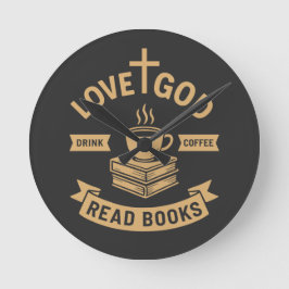 Kärlek Gud Drink Coffee Read Bokar Christian Rund Klocka
