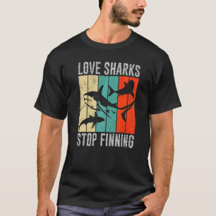Kärlek-hajar slutar att söka efter miljöskydd t shirt