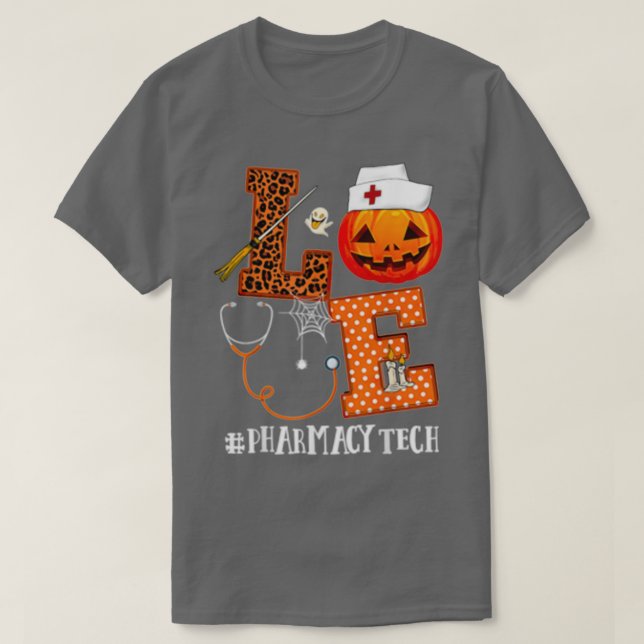 Kärlek Halloween Pharmacy Tech Life T Shirt (Design framsida)