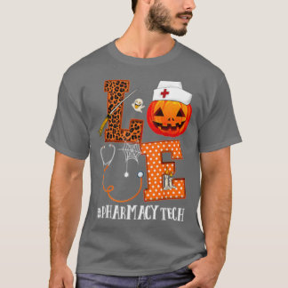 Kärlek Halloween Pharmacy Tech Life T Shirt
