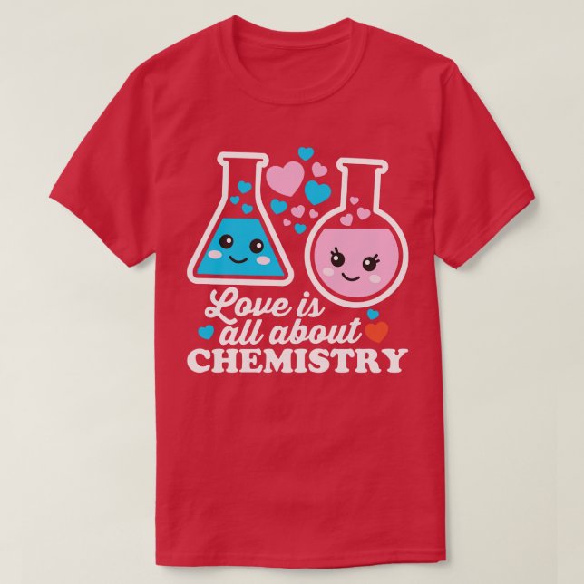 Kärlek handlar bara om kemi t shirt (Design framsida)