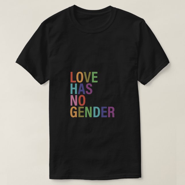 Kärlek har ingen Gender T-Shirt (Design framsida)
