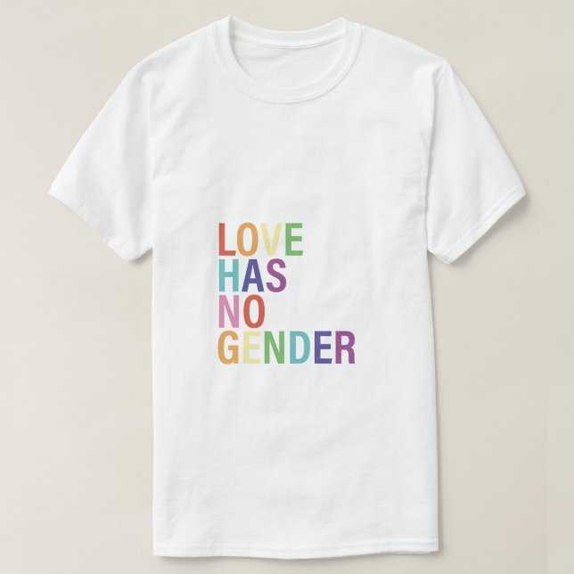 Kärlek har ingen Gender T-Shirt (Design framsida)
