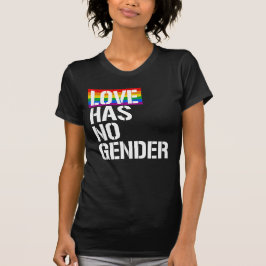 Kärlek har ingen gender t shirt