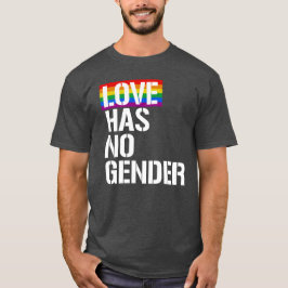 Kärlek har inget kön t shirt