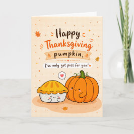 Kärlek har jag bara pajer för dig söta Thanksgivin Kort