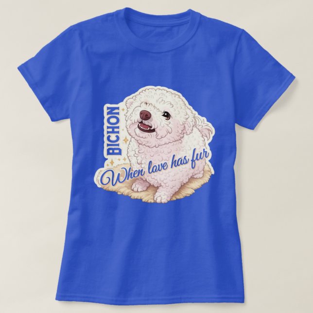 Kärlek har päls Bichon  T Shirt (Design framsida)