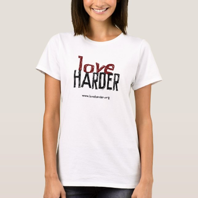 Kärlek Harder (med URL) T-shirt (Framsida)