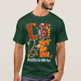 Kärlek Healthcare Worker Turkey Nurse Autumn Thank T Shirt