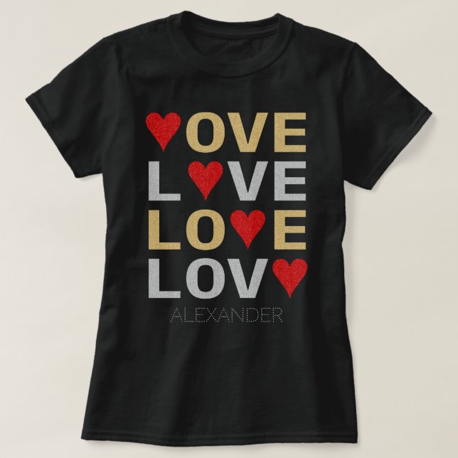 Kärlek Heart Red Guld Glitter Silver, anpassad Nam T Shirt (Design framsida)