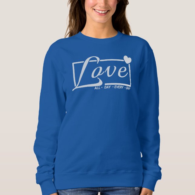 KÄRLEK - hela dagen. Varenda. Dag T Shirt (Framsida)