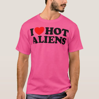 Kärlek Hett Utomjordingar Funny Sexy Extraterrestr T Shirt
