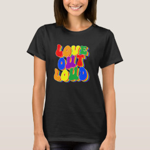 Kärlek Högt Pride HBTQ Pride Säg Gay Pride Regn T Shirt