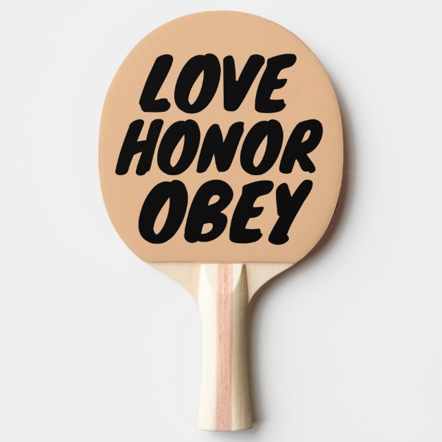 KÄRLEK HONOR & OBEY, PADDLE bröllop förlovning Pingisracket (Framsidan)