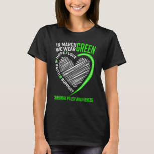 Kärlek Hope Awareness Vi Bära Grönt Cerebral Palsy T Shirt