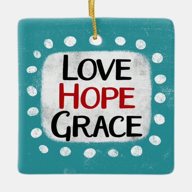Kärlek Hope Grace Ornament (Framsida)