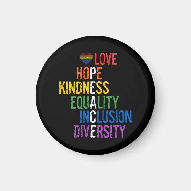 Kärlek Hope Kindness Equality Inclusion Diversity  Magnet (Framsidan)