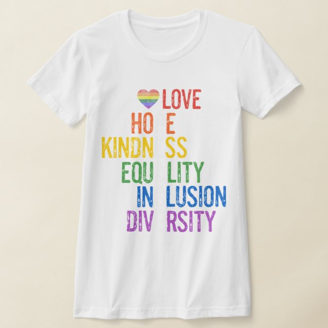 Kärlek Hope Kindness Equality Inclusion Diversity  T Shirt (Laydown)