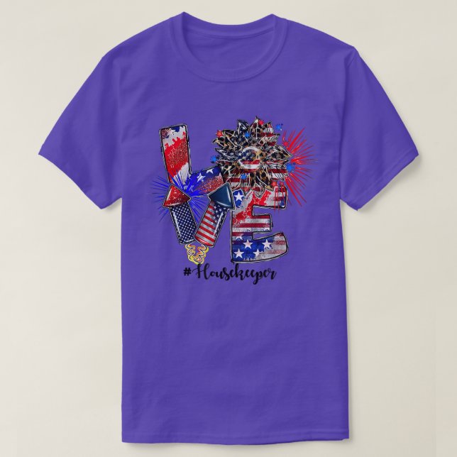 Kärlek Housekeeper Firework Sunblommor Patriotic A T Shirt (Design framsida)