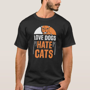 Kärlek Hundar Hate Cats Hund Puppy Animal Ord T Shirt