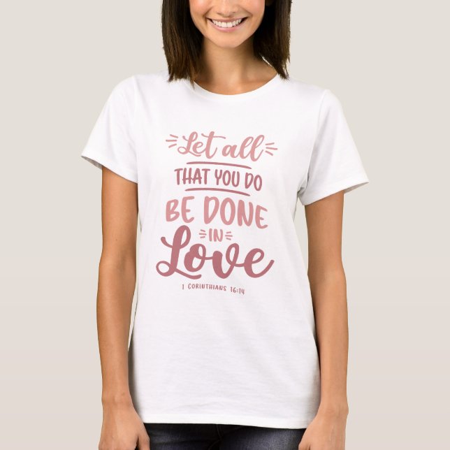 Kärlek i aktion - kristen citat t shirt (Framsida)