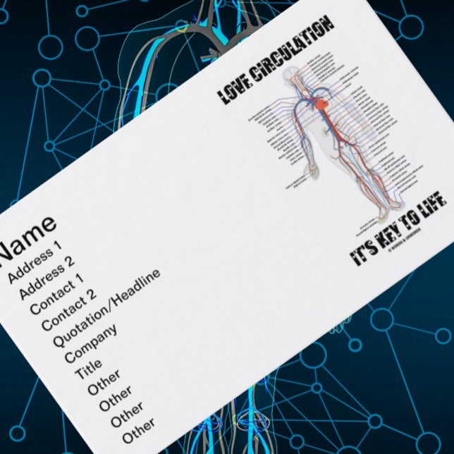 Kärlek i cirkulation Det är Nyckel to Life (cirkul Visitkort (No need to be a cardiologist to utilize this biz card featuring the circulatory system)