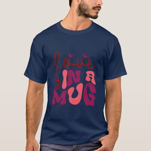 Kärlek I En Mugg vintage T Shirt (Framsida)