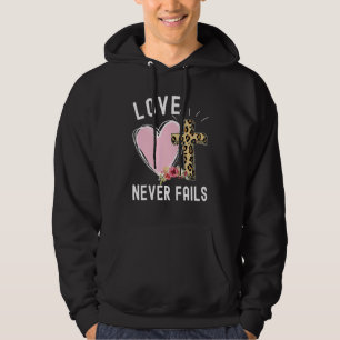 Kärlek i Faith Misslyckas aldrig Christian Graphic Hoodie