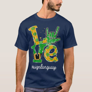 KÄRLEK I Kärlek Du skriver under ASL St Patricks T Shirt