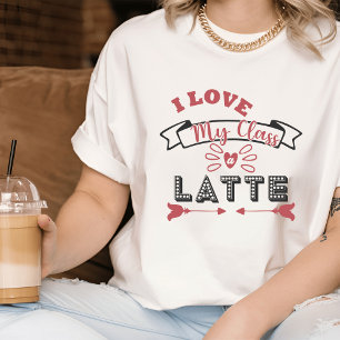 Kärlek I klass A Latte I Cute Teacher T-shirt