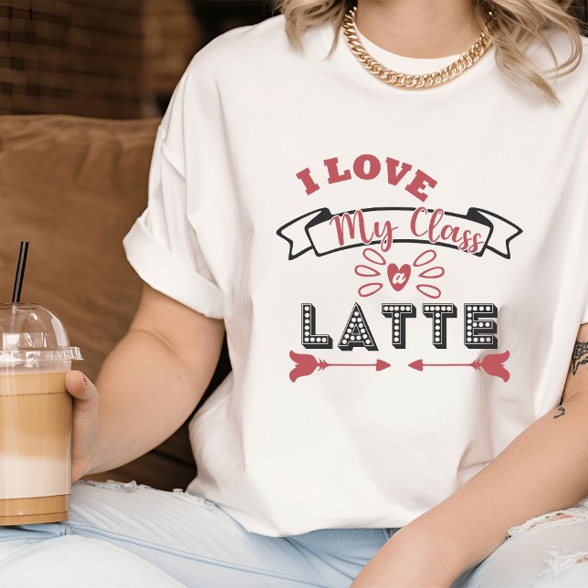 Kärlek I klass A Latte I Cute Teacher T-shirt (Cute Teacher T-shirt)