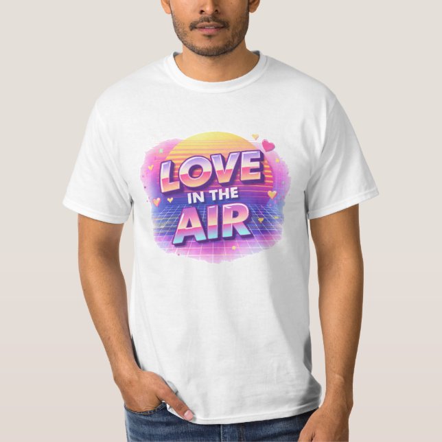 Kärlek i luften Retro 80-tals Valentine-tröja T Shirt (Framsida)