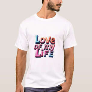 Kärlek i mitt liv - för alltid t shirt