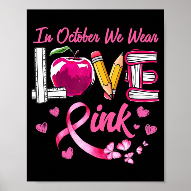 KÄRLEK i oktober Bära vi Rosa Lärare Breast Cancer Poster (Framsidan)