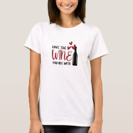 Kärlek i Vin som du är med roligt T Shirt