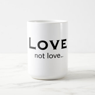 Kärlek inte kärlek kaffemugg