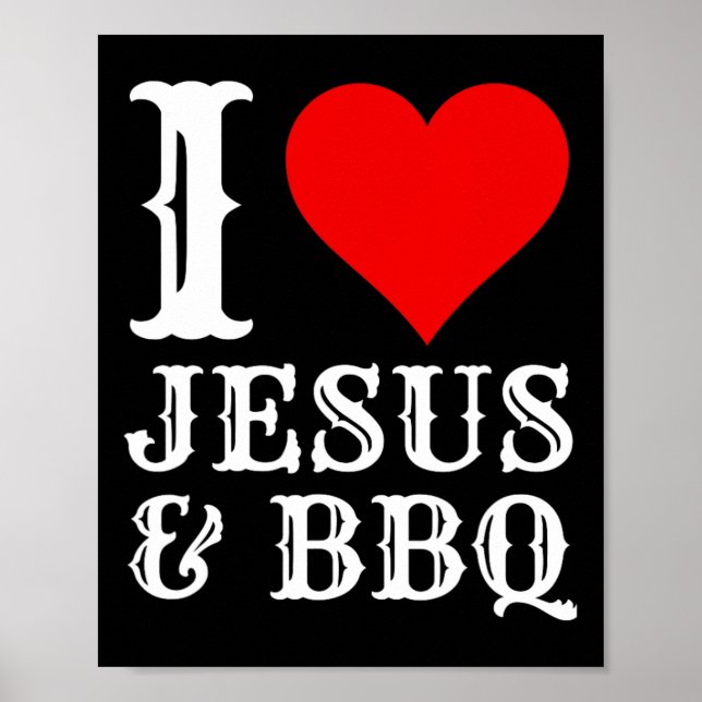 Kärlek Jesus Bbq Proud Christian Food Grill Kött S Poster (Framsidan)
