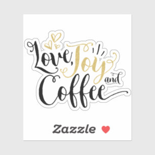 Kärlek, Joy & Coffee Kaffe Älskare Klistermärken