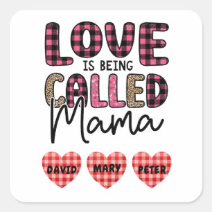 Kärlek kallas Mamma, Anpassade Mamma Gift Fyrkantigt Klistermärke