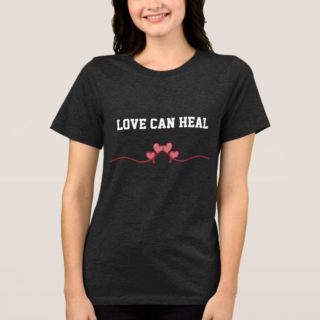 Kärlek Kan Läka T-shirt (Framsida)