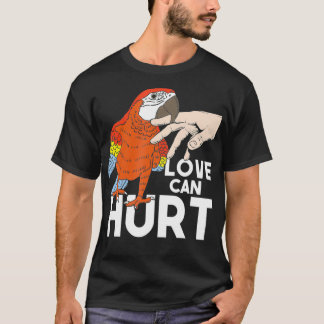 Kärlek kan Ont Parrot Whisperer Animal Lover Zooke T Shirt