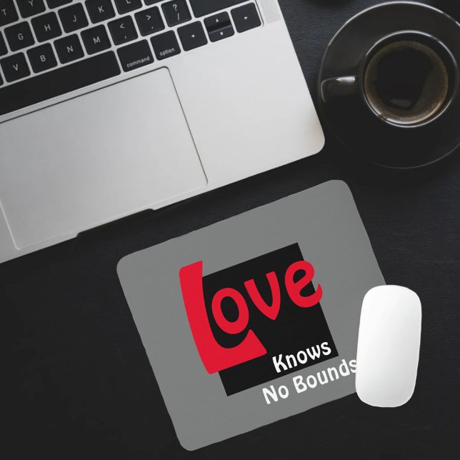 Kärlek känner inga gränser Grått Black och White Musmatta (Skapare uppladdad)