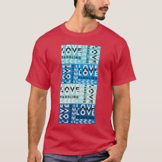 Kärlek Kärlek Kärlek Paddling present T Shirt
