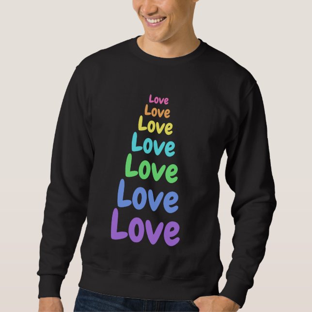 Kärlek, Kärlek, Kärlek Rainbow Manar Sweatshirt (Framsida)